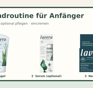 Einfache Abendroutine für Anfänger mit lavera Waschgel, optionalem Barrier Balance Serum und Nachtcreme