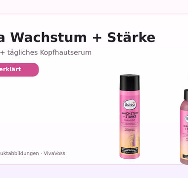 Balea Professional Wachstum + Stärke Shampoo und Serum als zweistufige Haarpflegeroutine