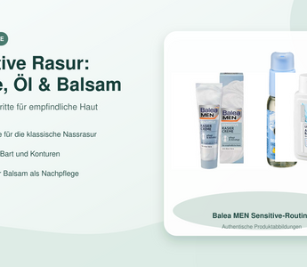 Balea MEN Sensitive Rasur mit Rasiercreme, Rasieröl und Ultra Sensitive After Shave Balsam