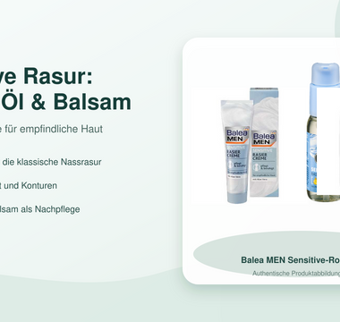 Balea MEN Sensitive Rasur mit Rasiercreme, Rasieröl und Ultra Sensitive After Shave Balsam