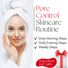 Pore Control - Complete Skin Care Routine